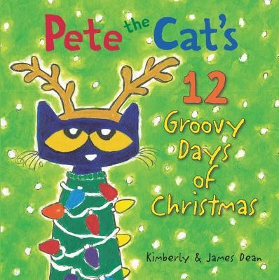 Pete the Cat&amp;#039;s 12 Groovy Days of Christmas foto