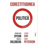 Corectitudinea politica. Dezbaterea Munk/Michael Eric Dyson, Michelle Goldberg, Stephen Fry, Jordan Peterson