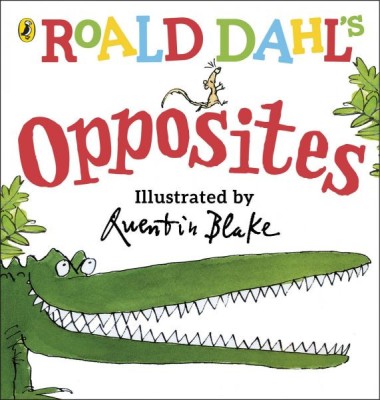 Carte in limba engleza Roald Dahl s Opposites foto