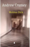 Mobius Dick - Andrew Crumey, 2021