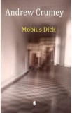 Mobius Dick - Andrew Crumey