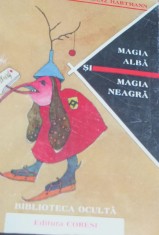 MAGIA ALBA SI MAGIA NEAGRA FRANZ HARTMANN