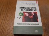 TULBURARILE SEVERE DE PERSONALITATE - Burt Van Luyn - Polirom, 2009, 382 p.