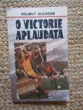 O VICTORIE APLAUDATA-HELMUT DUCADAM