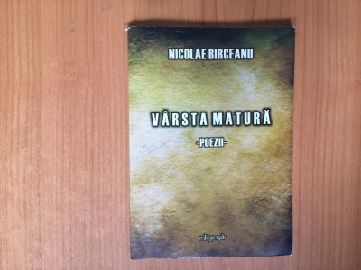 d8 Varsta matura - poezii - Nicolae Virceanu foto