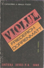 VIOLUL - Friederich Durrenmatt / seria neagra foto