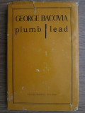 George Bacovia - Plumb/ Lead (1980, editie bilingva romana, engleza)