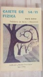 Probleme de fizica Mecanica Caiete Florin Anton Editura Stefan Procopiu 1994