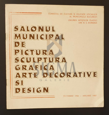 Salonul municipal de pictura, sculptura, grafica, arta decorativa si design; Decembrie 1986 - Ianuarie 1987 foto