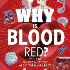 Why Is Blood Red? - Hardcover - Dorling Kindersley (DK), Emily Dodd - DK Publishing (Dorling Kindersley)