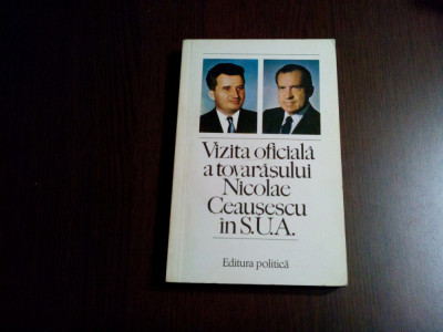 Vizita Oficiala a Tovarasului NICOLAE CEAUSESCU in S. U. A. - 1974, 187 p. foto