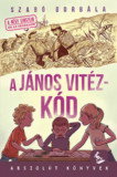 A J&aacute;nos vit&eacute;z-k&oacute;d - Szab&oacute; Borb&aacute;la