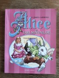 Alice in Tara Minunilor - Lewis Carroll / R6P5F