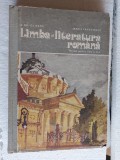 LIMBA SI LITERATURA ROMANA CLASA A XI A OLTEANU , PAVNOTESCU , CARTONATA, Clasa 11, Limba Romana