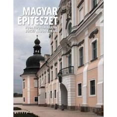 Magyar epiteszet 2. - Buda elfoglalasatol Jozsef nador koraig. 1541-1808 - Hollosi Nikolett foto