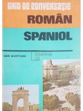 Dan Munteanu - Ghid de conversatie roman-spaniol (Editia: 1985)