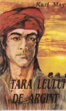 Karl May - Tara leului de argint