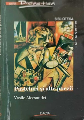 PASTELURI SI ALTE POEZII-VASILE ALECSANDRI-250082 foto