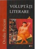 Voluptati literare - Ovidiu Pecican