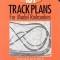 101 Track Plans for Model Railroaders