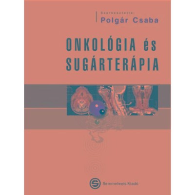 Onkol&amp;oacute;gia &amp;eacute;s sug&amp;aacute;rter&amp;aacute;pia - Polg&amp;aacute;r Csaba foto