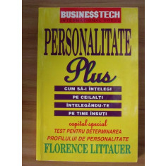 Florence Littauer - Personalitate plus. Cum sa-i intelegi pe ceilalti...