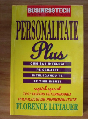 Florence Littauer - Personalitate plus. Cum sa-i intelegi pe ceilalti... foto