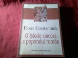 113. Florin Constantiniu - O istorie sincera a poporului roman - Ed.IIa 1999 Ed. Univers Enciclopedic , 560pag
