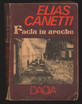 C10114 - FACLA IN URECHE - ELIAS CANETTI foto