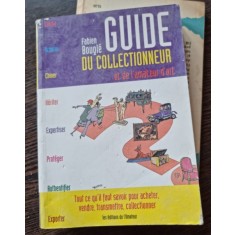 Guide du collectionneur et de l&#039;amateur d&#039;art - Fabien Bougl&eacute;