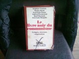 LE LIVRE NOIR DU COMMUNISME - STEPHANE COURTOIS