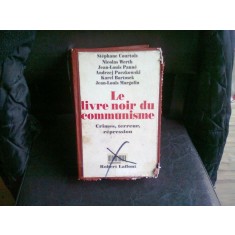 LE LIVRE NOIR DU COMMUNISME - STEPHANE COURTOIS