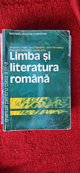 LIMBA SI LITERATURA ROMANA CLASA A IX A CRISAN PAPADIMA SAMIHAIAN ZAFIU PARVULESCU , HUMANITAS