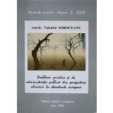 PROBLEME JURIDICE SI DE ADMINISTRATIE PUBLICA DIN PERSPECTIVA ALINIERII ROMANIEI LA STANDARDE EUROPENE-COOR-237735