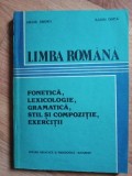 Limba romana. Fonetica, lexicologie, gramatica, stil si compozitie, exercitii- M.Andrei, I.Ghita