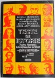 Teste de istorie pentru admiterea in invatamantul superior. Istorie avansat XI-XII &ndash; Bogdan Murgescu