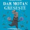 Dar Motan Greseste, Cristina Andone, Emi Balint - Editura Nemira
