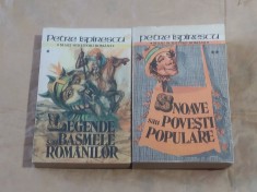 PETRE ISPIRESCU - LEGENDE sau BASMELE ROMANILOR + SNOAVE sau POVESTI POPULARE vol.1.2.