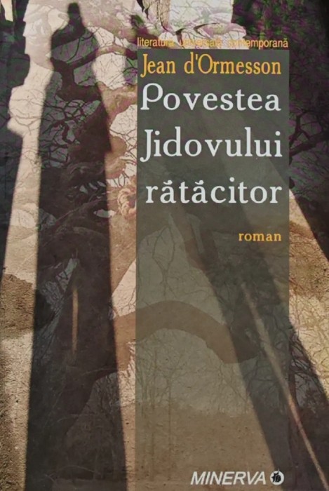 Povestea Jidovului ratacitor - 2006 - Jean DOrmesson (AL100)