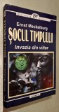 Socul timpului. Invazia din viitor - Ernst Meckelburg, titlul original - Zeitschock. Invasion aus der Zukunft
