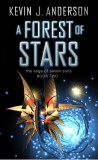 Kevin J. Anderson - A Forest of Stars ( THE SAGA OF THE SEVEN SUNS # 2 )