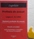 Statutul profesiei avocat Pensiile avocatilor Codul deontologic al avocatilor