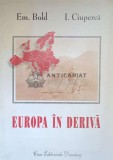 Europa in deriva 1918-1940 - 2001 - Emilian Bold ($J69)