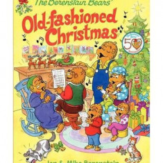 The Berenstain Bears' Old-Fashioned Christmas | Jan Berenstain, Mike Berenstain