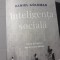INTELIGENTA SOCIALA - NOUA STIINTA A RELATIILOR UMANE, ED II - DANIEL GOLEMAN