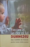 FIECARE ZI, UN DAR DE LA DUMNEZEU. 366 CUVINTE DE FOLOS PENTRU TOATE ZILELE ANULUI-BORIS BUZILA-256755