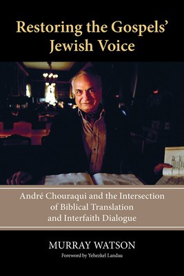 Restoring the Gospels&amp;#039; Jewish Voice: Andr foto