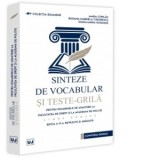 Sinteze de vocabular si teste-grila pentru examenele de admitere la Facultatea de Drept si la Academia de Politie. Limba romana. Editia a IV-a, revazu