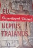 Marcus Ulpius Traianus Cuceritorul Daciei - Jesus Pardo, Artemis, Istorie Antică, 170 pagini