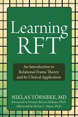 Learning RFT: An Introduction to Relational Frame Theory and Its Clinical Applications foto